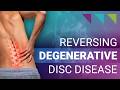 Reversing Degenerative Disc Disease