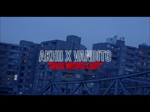 Akhii x VANDITO - Dreh Wieder Laut (prod. by JD)