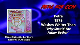 Petra - Why Should The Father Bother (HQ)
