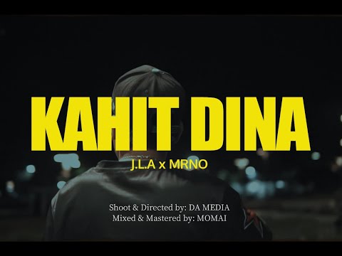 Kahit dina - JLA x MRNO | OFFICIAL MUSIC VIDEO