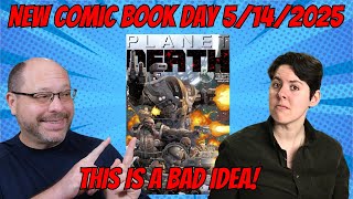 New Comic Book Day 5/14/2025 - Siena Blaise Covers PLANET DEATH! - Key Comic Books Weekly