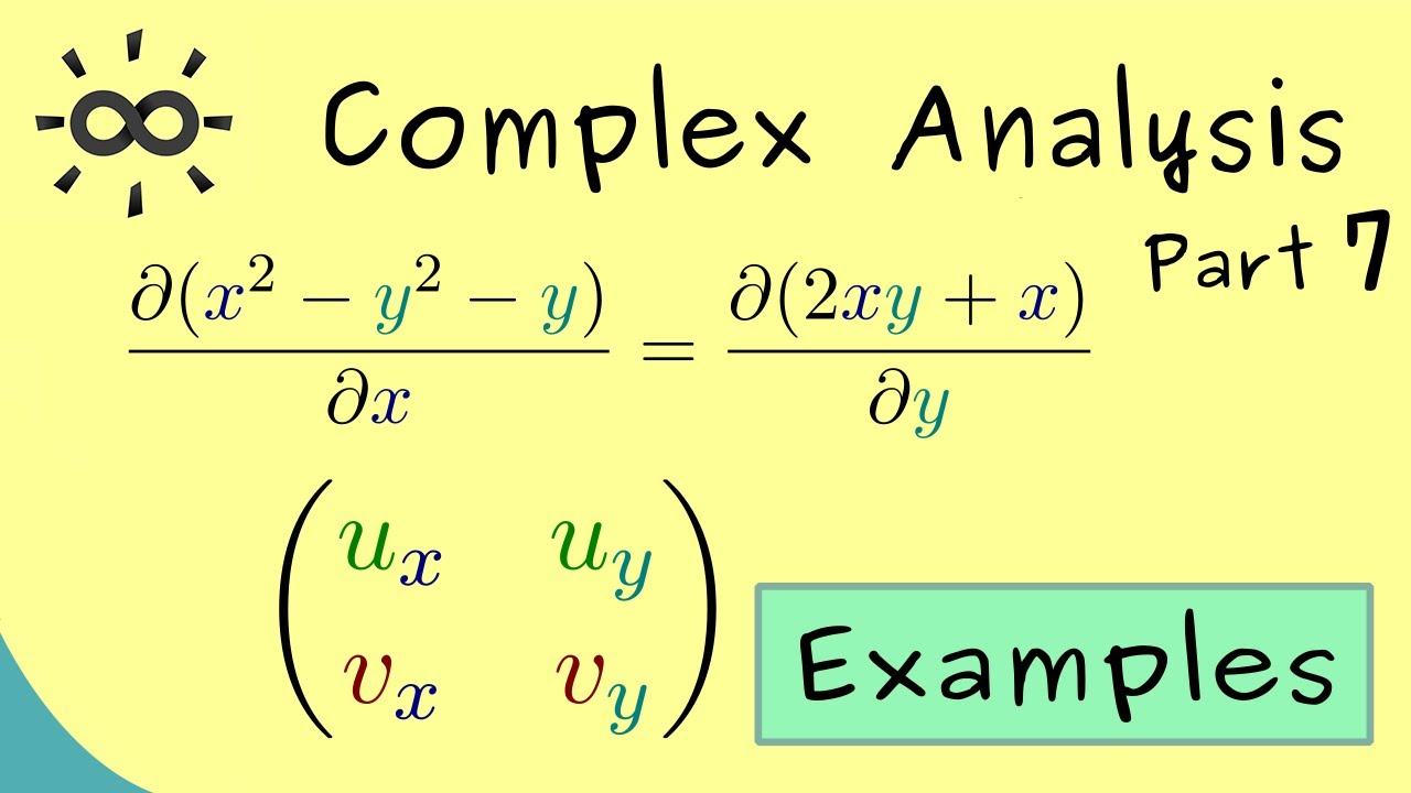 Complex Analysis 7 | Examples for Cauchy-Riemann Equations