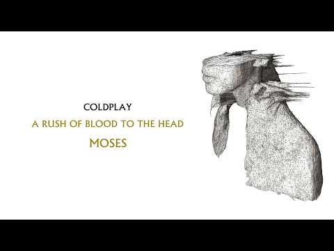 Coldplay - Moses (UT Studio Restoration)