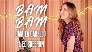 BAM BAM ( FRENCH VERSION ) CAMILA CABELLO ft. ED SHEERAN ( SARA&#39;H COVER )