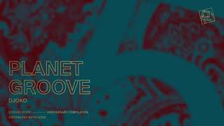 Djoko - Planet Groove video