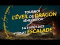 Tournoi L'Eveil du Dragon - 3ème édition le 5 & 6 Août 2023 à Goven (20 mins de Rennes)