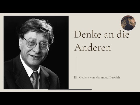 Denke an die Anderen (فكر بغيرك) - von Mahmoud Darwish (deutsche Übersetzung)