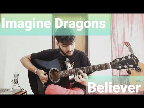 Believer | Imagine Dragons-----Fingerstyle Cover