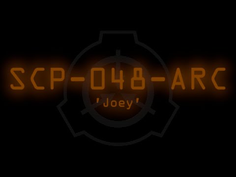 SCP-048-ARC - 'Joey'