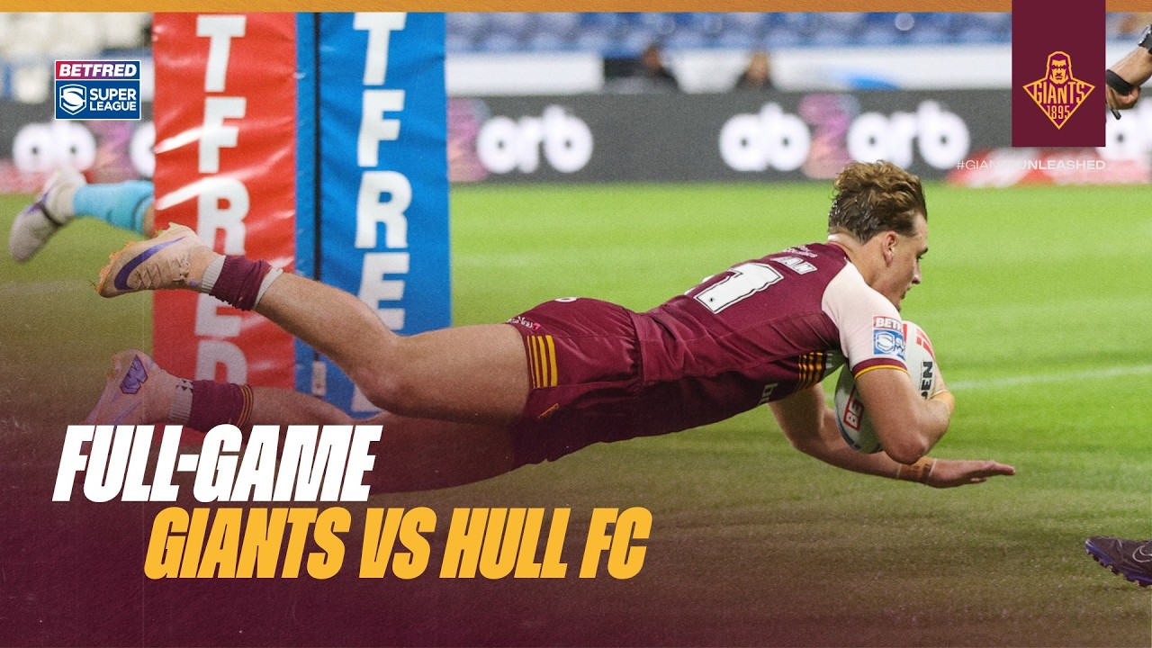 Full-game | Huddersfield Giants vs Hull FC | 2026 Sl