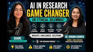 Ai in research : Game changer or Ethical Delimma ? | Dr. Surabhi Acharya | The Research Podcast