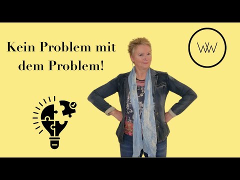Sie haben ein Problem? Macht nichts, Sie haben auch eine Lösung!