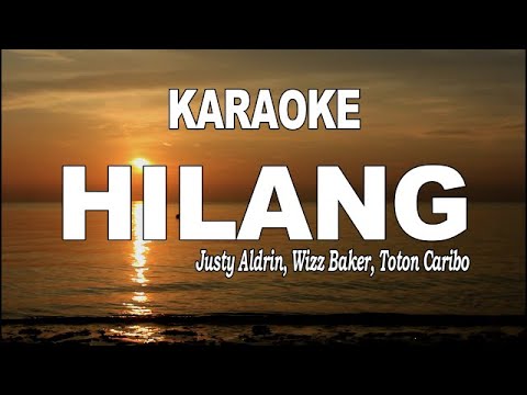 KARAOKE - HILANG - JUSTY ALDRIN || WIZZ BAKER || TOTON CARIBO