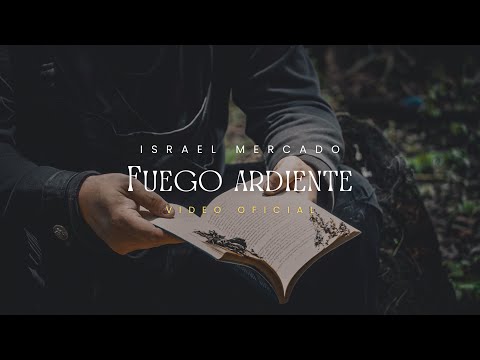 Israel Mercado - Fuego Ardiente (Video Oficial)
