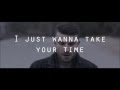 Sam Hunt- Take Your Time (Lyric + Official Clip)