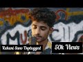 Kahani Suno 2 0 Unplugged Live Kaifi Khalil