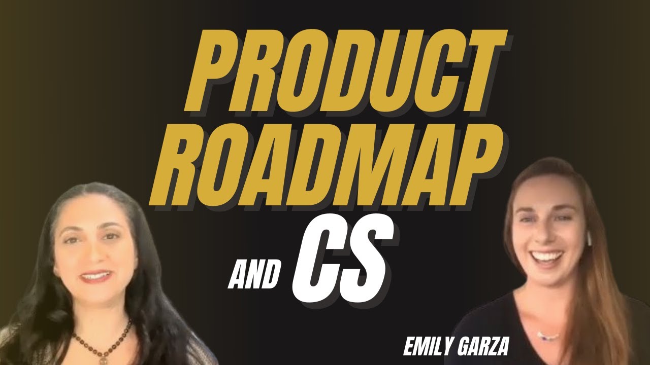 CUSTOMER SUCCESS Impact on PRODUCT ROADMAP
