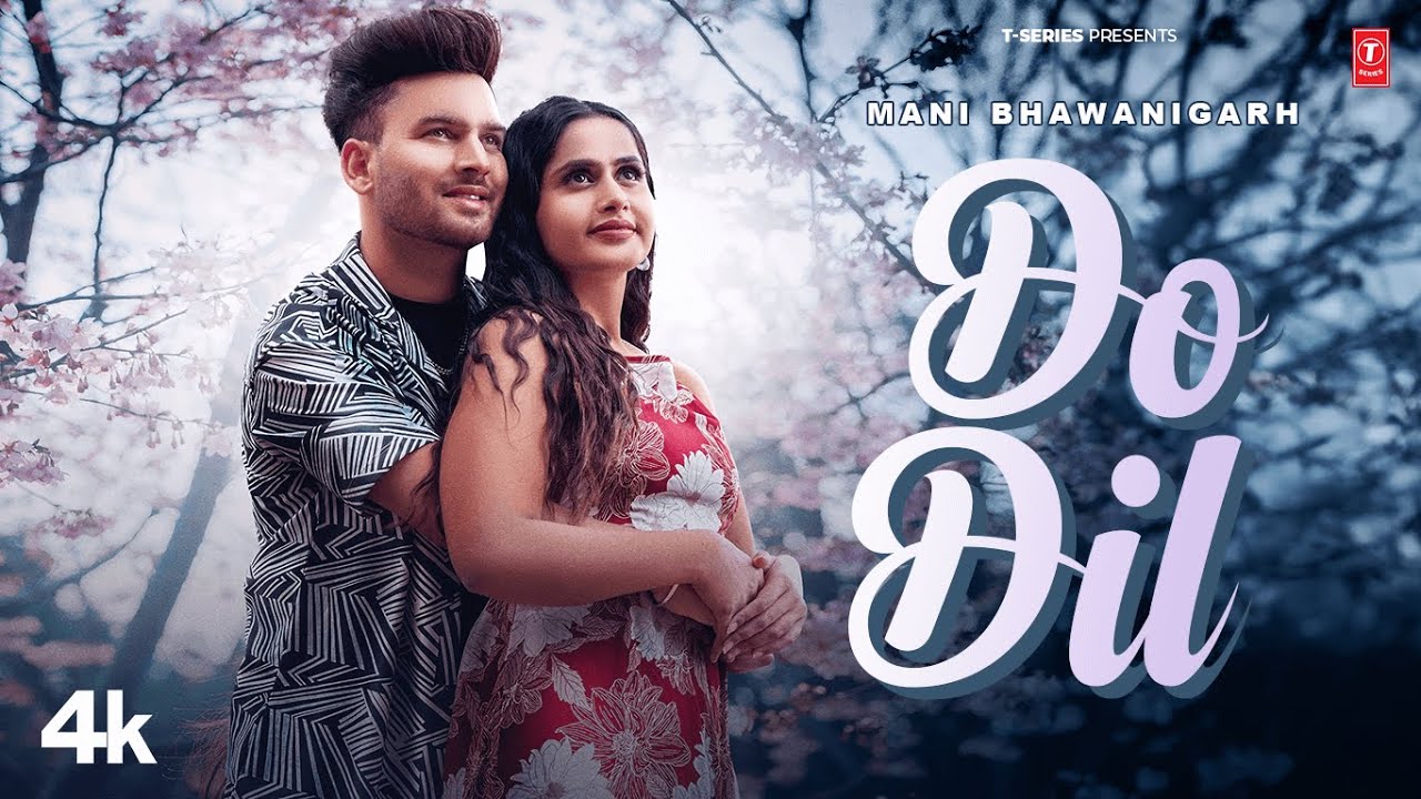 Do Dil Lyrics | Mani Bhawanigarh