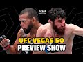UFC Vegas 50 Preview Show | Does Magomed Ankalaev Get Title Shot With Win Over Thiago Santos?