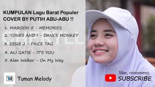 Download lagu KUMPULAN Lagu Barat Paling Populer Cover by PUTIH ABU-ABU !!! || ENAKK BANGET DENGERINNYA !!! mp3