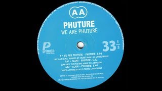 Phuture - We Are Phuture ( The Slam Remix )