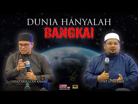 Terlalu Sibuk Mencari Dunia | Ustaz Abdullah Khairi & Ustaz Lutfi Amir