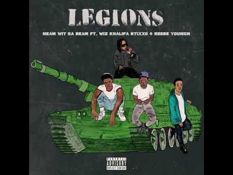 Neam Wit Da Beam — “Legions” (feat. Wiz Khalifa, Stixx & Reese Youngn)