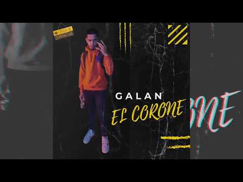 Galan - El Corone (Coke Riddim) [Audio Oficial]