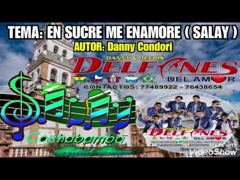 LOS DELFINES DEL AMOR - EN SUCRE ME ENAMORE ( SALAY )
