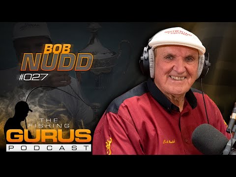 The Fishing Gurus Podcast #027 - Bob Nudd