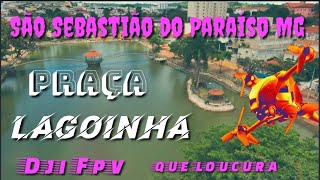 Praça da Lagoinha em São Sebastião do Paraíso Mg com Dji Fpv