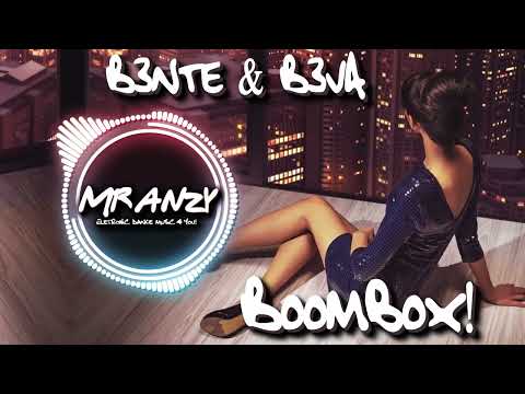 B3nte & B3VA - Boombox [Extended Mix] (Best Melbourne Bounce) Mr Anzy