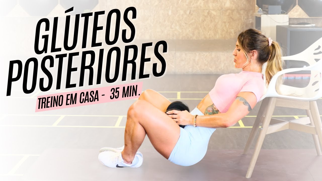 Treino completo para Aumentar Glúteos e Posteriores - em casa