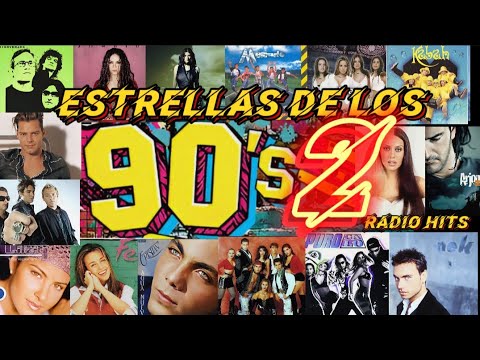 RADIO HITS *ESTRELLAS DE LOS 90*s* VOLUMEN 2
