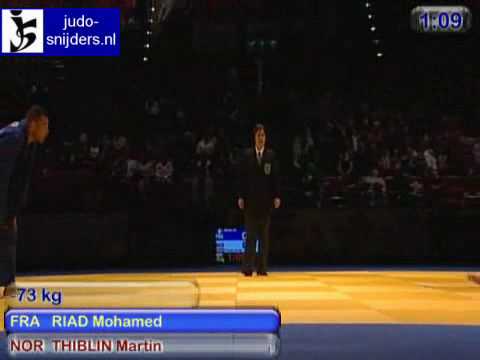 Judo 2009 Birmingham: Riad (FRA) - Thiblin (NOR) [-73kg] Golden Score.
