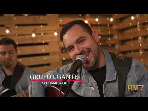 Ayudame a creer - Grupo Lgante (En vivo)