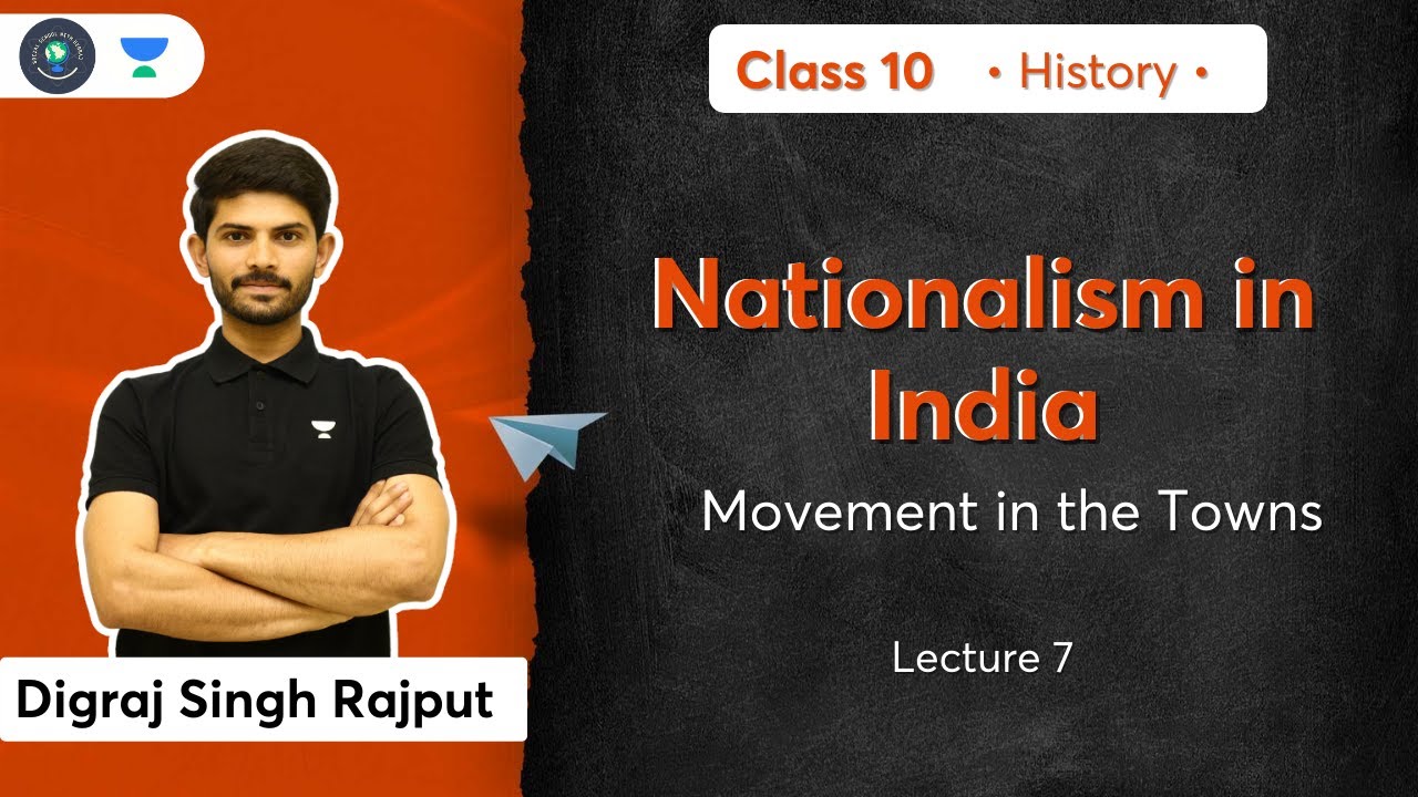 Class 10: Nationalism in India | Movement in the Towns | L-7 | History | Digraj SirThe