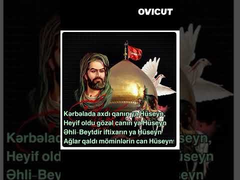 Dunyani Agladan Gozel Mersiye - (Huseyin Geldi Kerbelaya Aonaq Yeni