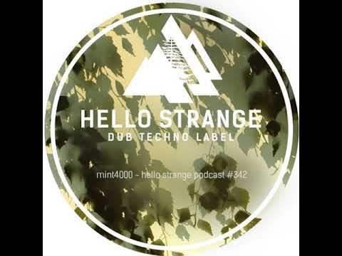 Hello Strange Podcast 342 - Mint4000