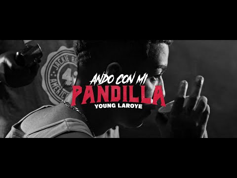 Ando con mi Pandilla - Young Laroye - (Shot by enrike2k14)
