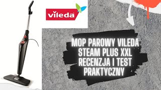 Mop parowy VILEDA Steam Plus XXL-RECENZJA I TEST PRAKTYCZNY