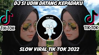 Download lagu DJ SI UDIN DATANG KEPADAKU SLOW VIRAL TIK TOK 🎶🎧 mp3 Download lagu DJ SI UDIN DATANG KEPADAKU SLOW VIRAL TIK TOK 🎶🎧 mp3
