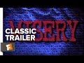 Misery Official Trailer #1 - James Caan Movie (1990) HD