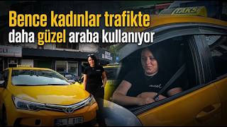 Servis şoförlüğünden taksiciliğe: Erkeklere meydan okuyan kadın