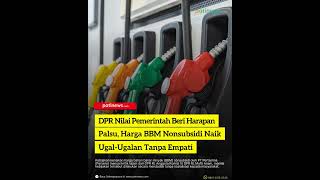 Download lagu DPR Nilai Pemerintah Beri Harapan Palsu, Harga BBM Nonsubsidi Naik Ugal Ugalan Tanpa Empati mp3
