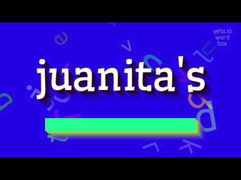 How to say "juanita's"! (High Quality Voices)