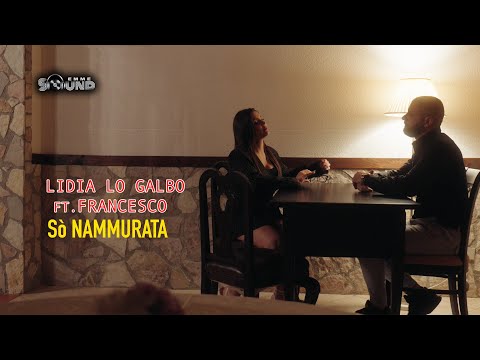 Lidia Lo Galbo ft. Francesco - So' Nammurata (Official 2024)