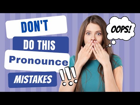 Fix These Common English Pronunciation Mistakes for Fluent Speaking!