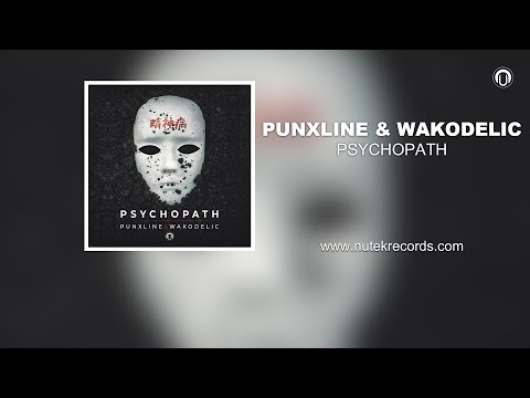 Punxline & Wako Delic - Psychopath (psytrance)