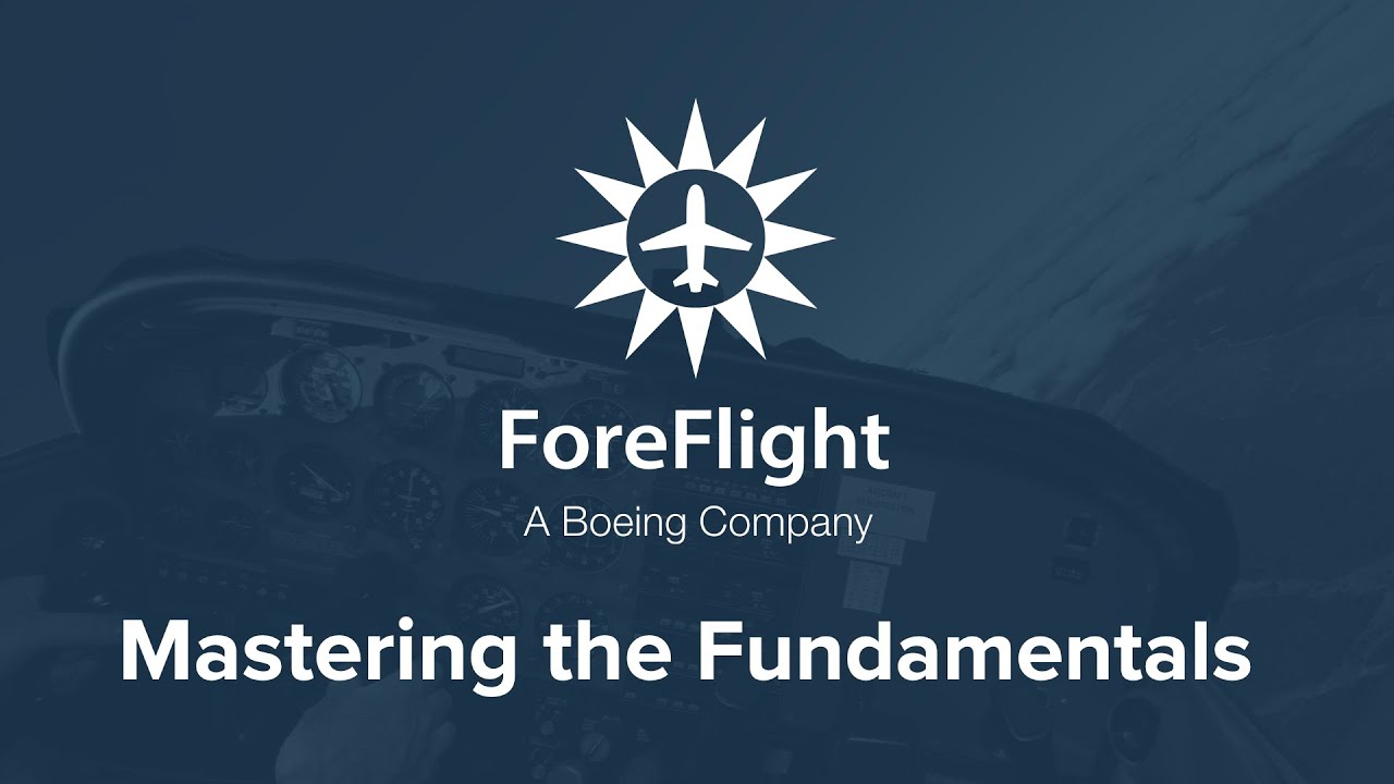 ForeFlight Fundamentals: Mastering the Basics